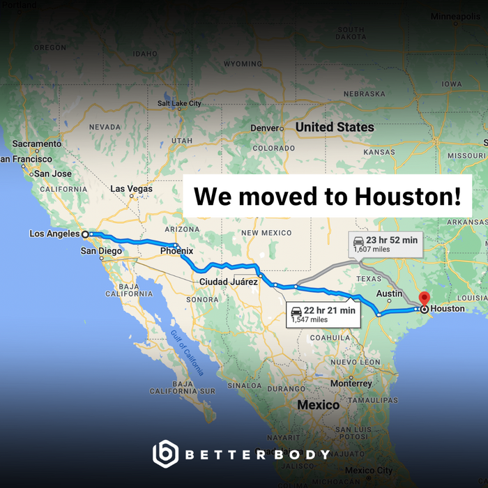 Better Body Update: We moved to Houston!